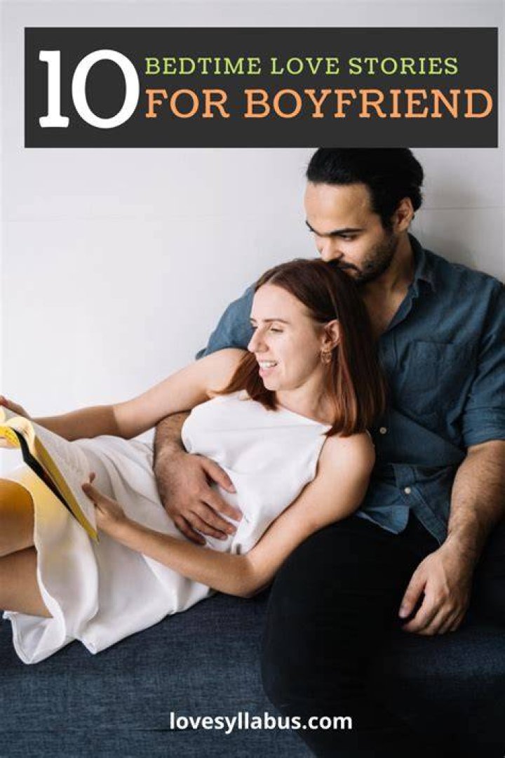 10 Romantic and Cute Bedtime Love Stories for Boyfriend Cute bedtime