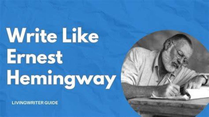 7 Ernest Hemingway Writing Tips For Fiction