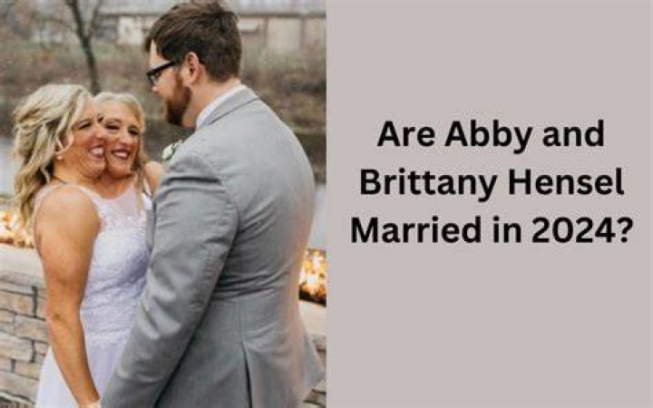 Are Abby And Brittany Hensel Married? All You Need To Know