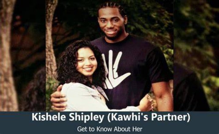 Full biography of Kishele Shipley, girlfriend of NBA star Kawhi Leonard