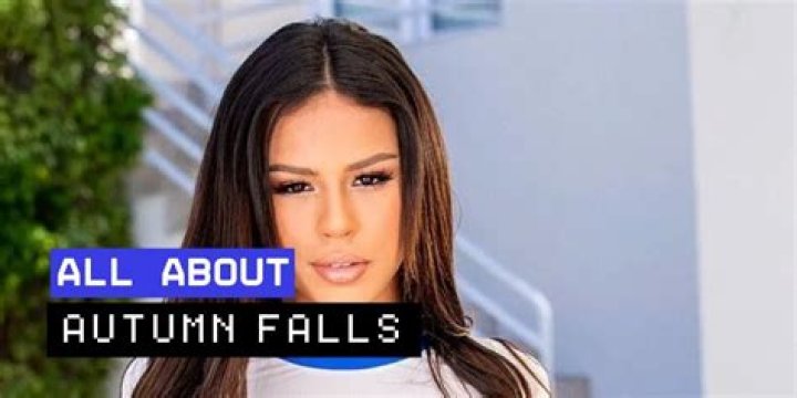 How Old Is Autumn Falls