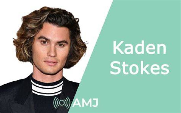 Kaden Stokes Age, Height, Net Worth, Family, Twitter, Affairs AMJ