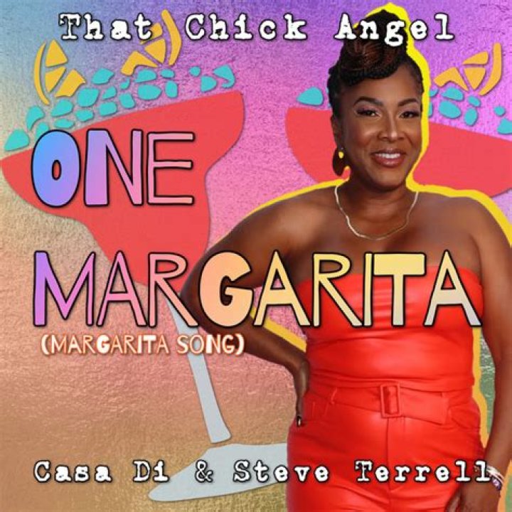 [LETRA] One Margarita (Margarita Song) That Chick Angel (Feat. Casa
