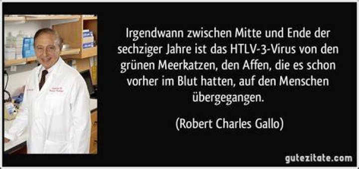 Robert Charles Gallo Zitate Zitate ber&uuml;hmter Personen