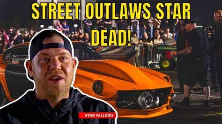 Ryan Fellows death Street Outlaws star dies aged 41&hellip;