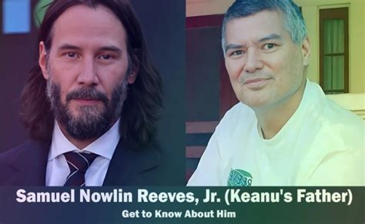 Samuel Nowlin Reeves Jr The Man Who Abandoned Keanu