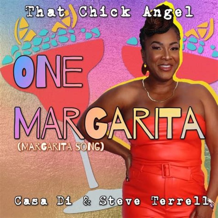 That Chick Angel, Casa Di & Steve Terrell One Margarita (Margarita