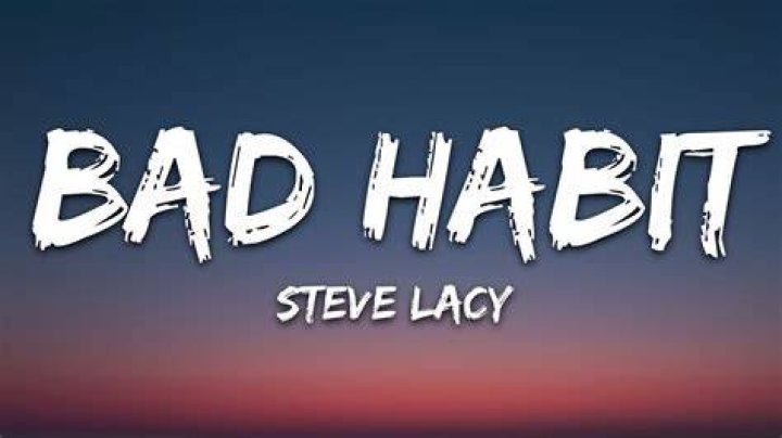 The Meaning Of Steve Lacy's "Bad Habit" Lyrics