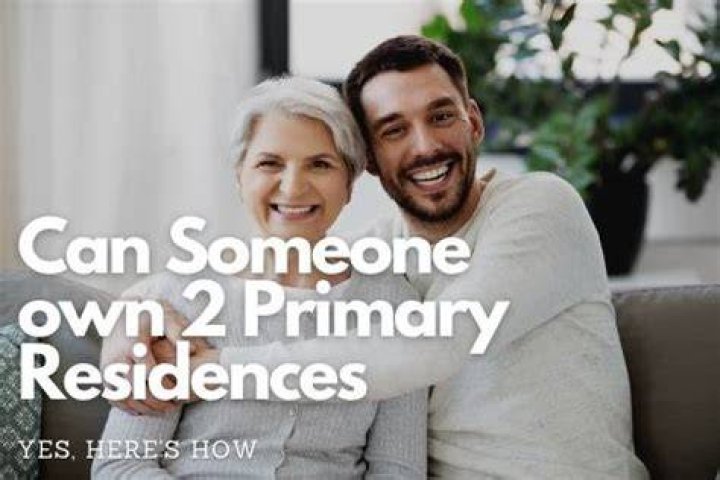 Ultimate Guide To Two Primary Residences