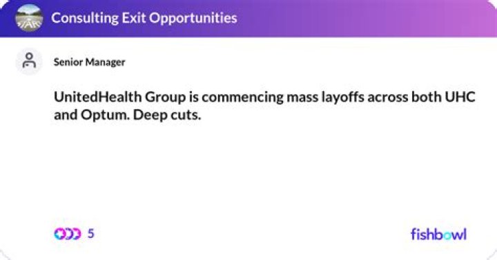 UnitedHealth Group is commencing mass layoffs acro... Fishbowl