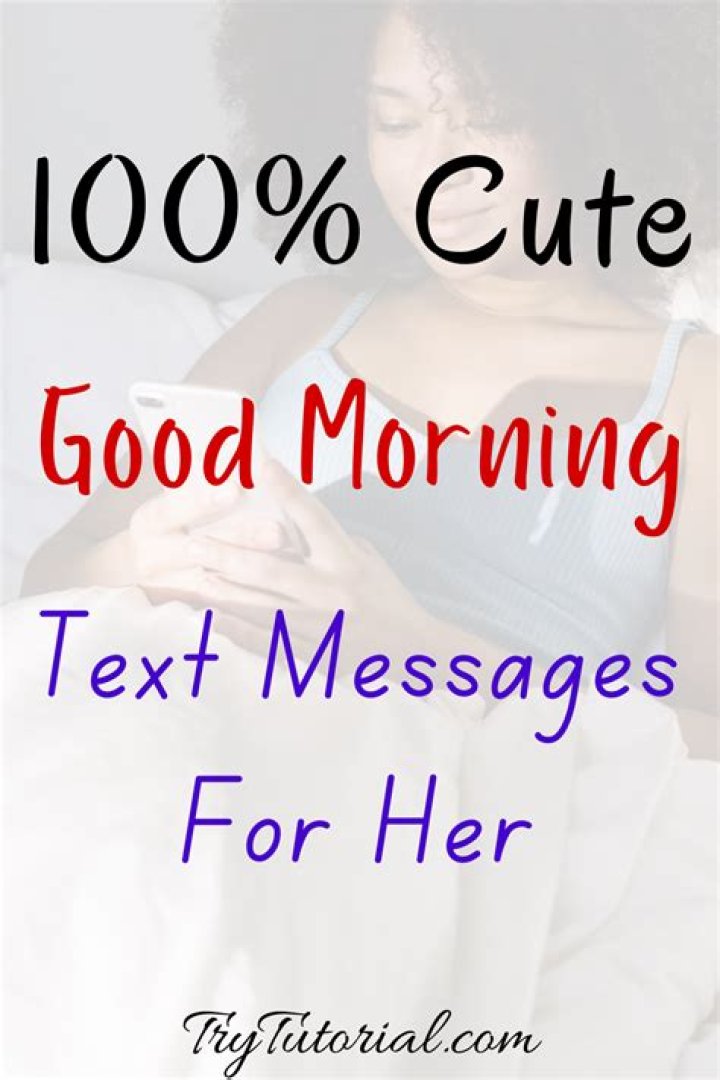 Unveil The Secrets To Irresistible Good Morning Texts For Her