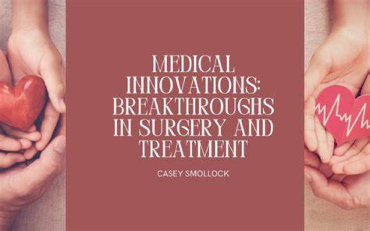 Unveiling Breakthroughs In Surgery For Enhanced Healthcare Outcomes