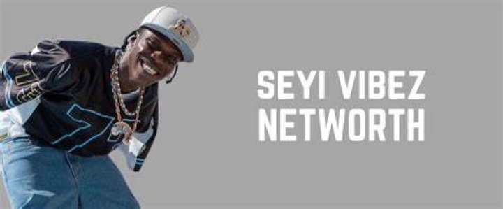 Unveiling Seyi Vibez's Net Worth: Insights And Surprises