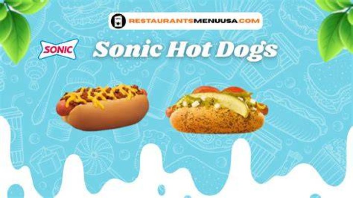 What kind of hot dogs are at Sonic? ·